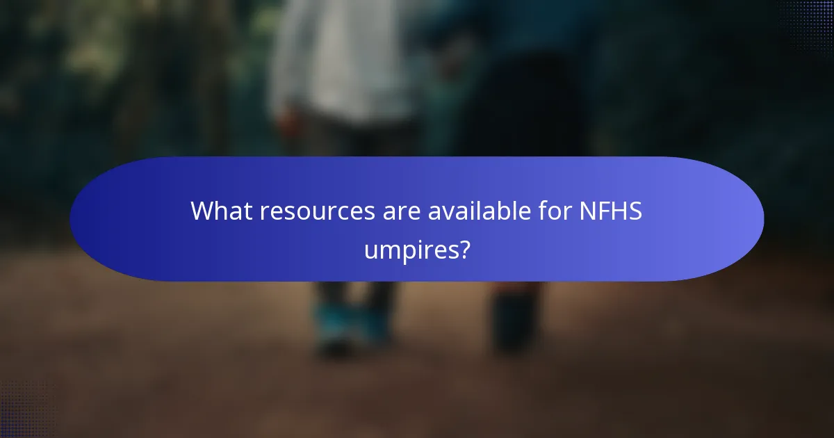 What resources are available for NFHS umpires?