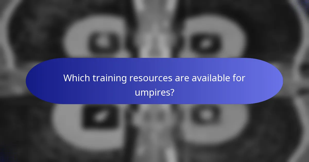 Which training resources are available for umpires?